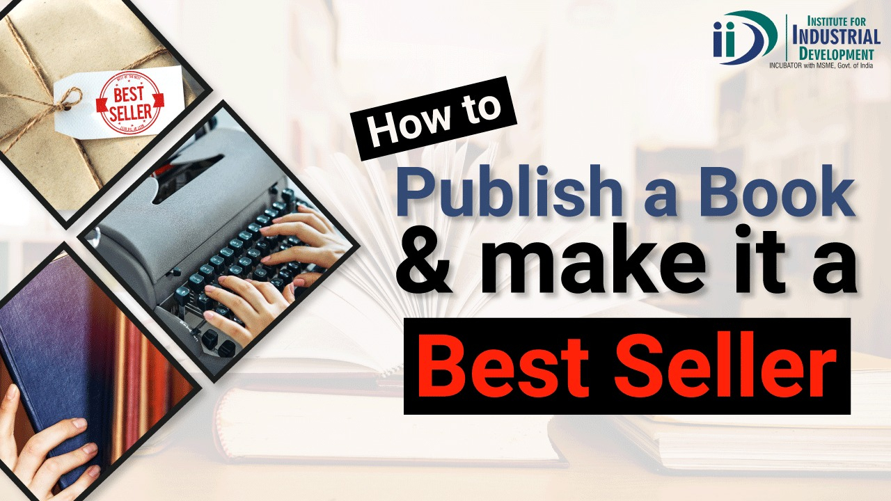 How To Publish A Book & Make It A Best-Seller
