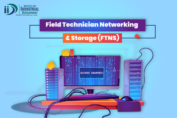 Field Technician Networking and Storage (FTNS)