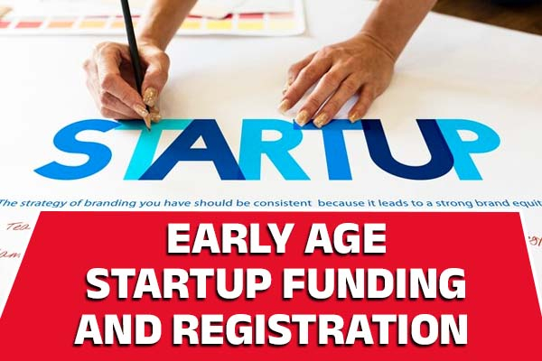 Early Age Startup Funding & Registration Course
