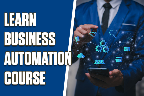 Learn Business Automation Course MSME Certification