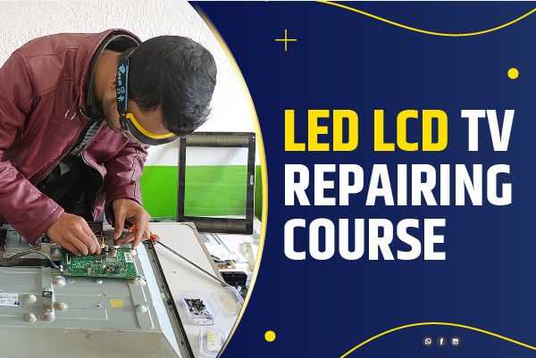 Best Led LCD TV Repairing Course With Government Certification
